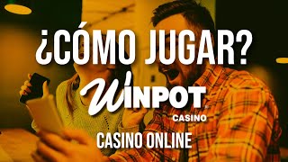 Como JUGAR Casino Online en Winpot [upl. by Seditsira]