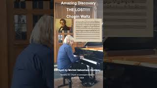 The newly discovered LOST Waltz by CHOPIN by Michiel Sebastiaan Demarey [upl. by Bathsheb]