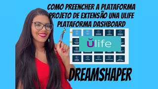 plataforma dreamshaper dashboard projeto de extensão anhembi Morumbi unifasc ulife dashboard [upl. by Simara910]