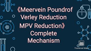 Meerwein Poundrof Verley ReductionMPV Reduction complete mechanism [upl. by Ayiram]