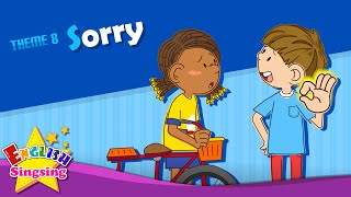 Theme 8 Sorry  Watch out Are you okay  ESL Song amp Story  Learning English for Kids [upl. by Anegue37]