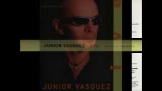 Junior Vasquez  Live Vol 1 1997 [upl. by Itsirc17]