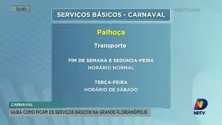 Carnaval saiba como ficam os serviços básicos na Grande Florianópolis [upl. by Eetse]