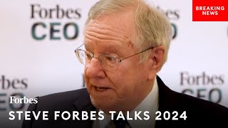 Steve Forbes Makes Major Prediction About 2024 Election Why TrumpBiden Match Wont Happen [upl. by Mohorva220]