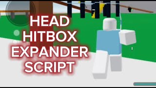 HEAD HITBOX EXPANDER SCRIPT [upl. by Rodolph]