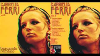 Gabriella Ferri  Il Barcarolo Romano Vol2  1982 [upl. by Kung]