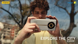 realme 11 Pro Series 5G  Explore the City in 200MP [upl. by Dailey]