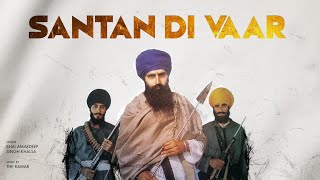 Santan Di Vaar Full Song Bhai Amardeep Singh Khalsa  The Rawab  New Punjabi Song 2024 [upl. by Levy]