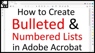 How to Create Bulleted and Numbered Lists in Adobe Acrobat PC amp Mac [upl. by Dall111]