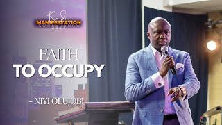 Kingdom Manifestation Conference 2024  Faith To Occupy  Niyi Olujobi [upl. by Loralee647]