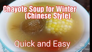 Chayote Soup Chinese RecipeQuick and EasySoup for Winter My soup diaries [upl. by Nivra450]