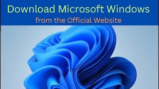 How to Download Windows from the Official Website [upl. by Safko]