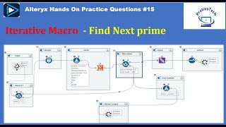 Alteryx Iterative Macro  Next Prime Number  Alteryx Hands On Questions  Interview  Part 15 [upl. by Gregrory138]