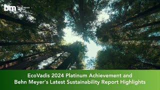 EcoVadis 2024 Platinum Achievement and Behn Meyers Latest Sustainability Report Highlights [upl. by Ait509]