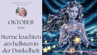 Sterne leuchten am hellsten in der Dunkelheit  Tarot Monatsbotschaft Oktober 2024 [upl. by Nannerb]