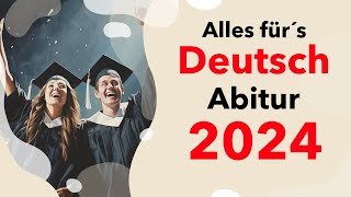 Deutsch Abitur 2024 ALLE Themen für deine Deutsch Klausur im Abi 2024 Hessen  NRW  Bayern amp mehr [upl. by Narcis]