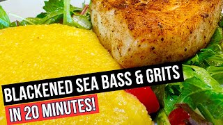 How to Cook Blackened Seabass amp Grits in just 20 Minutes [upl. by Ettenot495]