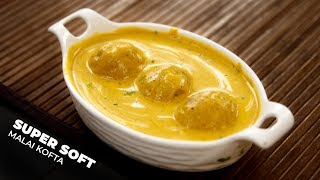 Malai Kofta Recipe  Creamy Soft Kofta in Yellow Gravy Restaurant Style CookingShooking [upl. by Gimble]