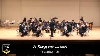 quotA Song for Japanquot  Brass Band TSB [upl. by Edia]