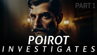 Agatha Christie’s Poirot Investigates 1924  Audiobook part 1 🕵️‍♂️🎧 [upl. by Joete]