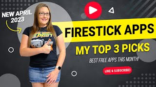 🔥 Top 3 🔥 FREE Firestick apps for APRIL 2023 [upl. by Arodal942]