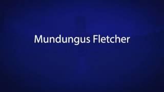 How to pronounce Mundungus Fletcher  Harry potter characters [upl. by Colis809]