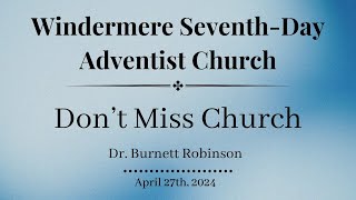 quotDont Miss Churchquot Dr Burnett Robinson  042724 [upl. by Naylor]