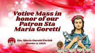 October 3 2024  Votive Mass in honor of our Patron Sta Maria Goretti [upl. by Beaumont]