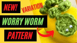 WORRY WORM CROCHET PATTERN VARIATION  Crochet Worry Worm  How to Make Worry Worms  Worry Pets [upl. by Enitsed]