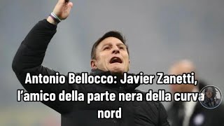 Antonio Bellocco Javier Zanetti l’amico della parte nera della curva nord [upl. by Elephus915]