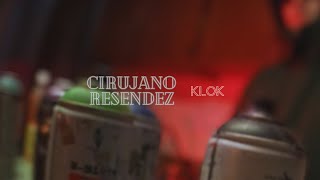 Cirujano Resendez  KLOK VIDEO OFICIAL [upl. by Orban]