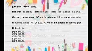 VUNESP  PMSP 2019  Roberta recebeu determinado valor de abono salarial [upl. by Brott]