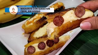 📌MADUROS CON QUESO 🚫SIN FREIR🚫 SIN HORNO😘👌 [upl. by Eicats]