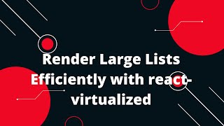 React Virtualization 2 Render Large Lists Efficiently with reactvirtualized [upl. by Franckot]