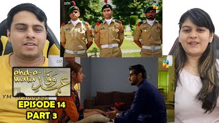 EhdeWafa Episode 14 Part 3 [upl. by Art]