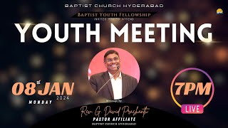 BAPTIST CHURCH HYDERABAD l 08 JAN 2024 l Rev G David Prashanth Pastor Affiliate  LIVE [upl. by Fakieh]