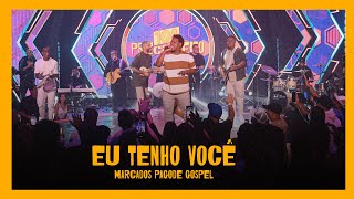 Eu Tenho Você  Marcados Pagode Gospel Clipe [upl. by Retsof908]