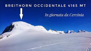 Breithorn Occidentale  4165 mt  Scialpinismo  In giornata da Cervinia bis AO 4K [upl. by Smalley]