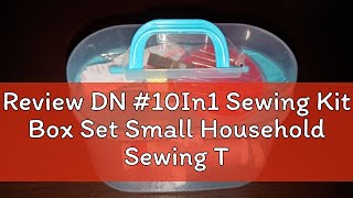 Review DN 10In1 Sewing Kit Box Set Small Household Sewing Tools Portable Sewing Kit [upl. by Kitarp]