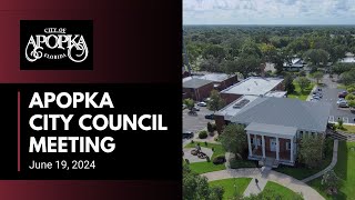 Apopka City Council Meeting June 19 2024 [upl. by Luciano]