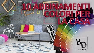 10 Abbinamenti di Colori per la Casa  Belula Design [upl. by Melbourne351]