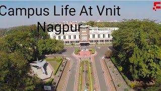 Vnit Nagpur Campus Tour 🔥♥️🤙😎Main BuildingCanteenHostelFestAll Departments [upl. by Ynetsed475]