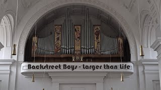 Backstreet Boys  Larger than life  Church Organ [upl. by Malcolm933]