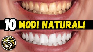 10 Modi Naturali per Sbiancare i Denti a Casa [upl. by Enylekcaj]