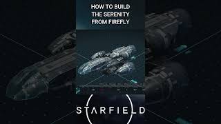 Build the Serenity in Starfield [upl. by Nairehs879]