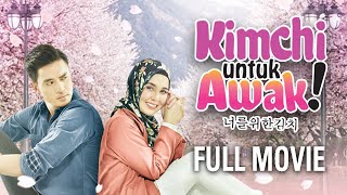 KIMCHI UNTUK AWAK  FULL MOVIE [upl. by Aynad]