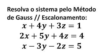 Resolução de sistema pelo método de Gauss  Escalonamento [upl. by Lanie7]