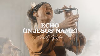 Charity Gayle  Echo In Jesus Name LIVE [upl. by Aimee]