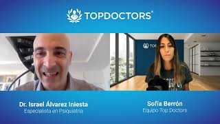 Agorafobia cómo evitar los ataques de pánico  Entrevista Dr Israel Álvarez  Top Doctors [upl. by Enyledam]