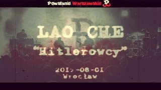 LAO CHE  Hitlerowcy  Wrocław 2015  Powstanie Warszawskie 1944 [upl. by Legnaesoj]